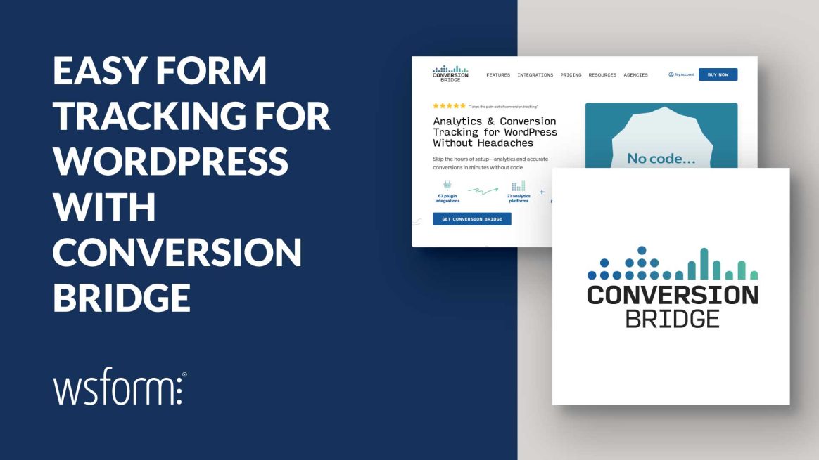 Easy Form Tracking for WordPress with Conversion Bridge - WS Form