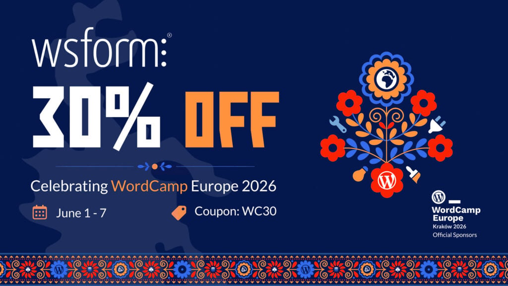 WS Form - 30% Off - Celebrating WordCamp Europe 2026, June 1 - 7, Coupon Code WC30