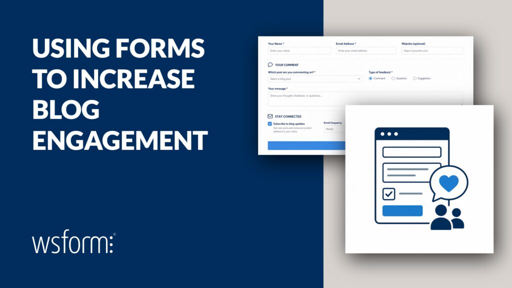 Using Forms to Increase Blog Engagement