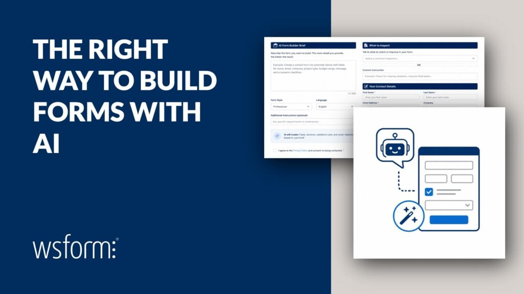 The Right Way to Build Forms with AI